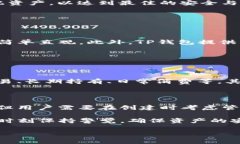  tiaoti TP钱包最多可以创建